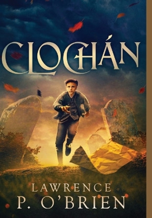 Clochan by Lawrence Patrick O'Brien 9781777815523