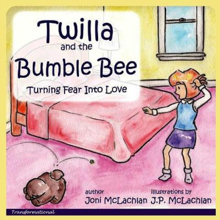 Twilla and the Bumble Bee by Joni McLachlan 9781554838981