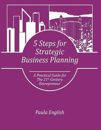 5 Steps for Strategic Business Planning by Scott Holdren 9781547296392