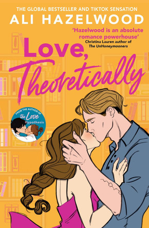 Love Theoretically: From the bestselling author of The Love Hypothesis by Ali Hazelwood