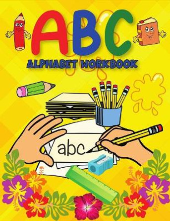 ABC Alphabet Book: Learning to Write Alphabet/ Handwriting Book for Pre-schoolers, Kindergartens by Marthe Reyer 9781915105257