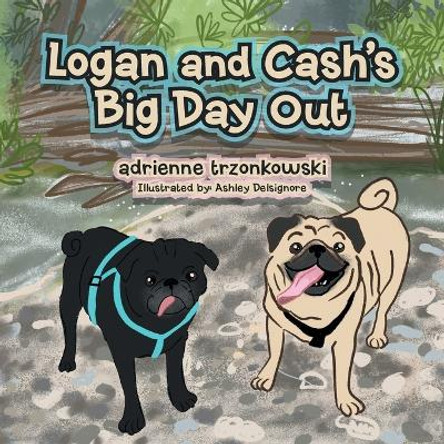 Logan and Cash's Big Day Out by Adrienne Trzonkowski 9798823011433