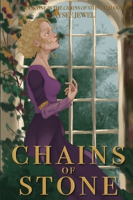 Chains of Stone: A Forbidden Love Fantasy Romance by Jaysee Jewel 9798987279618