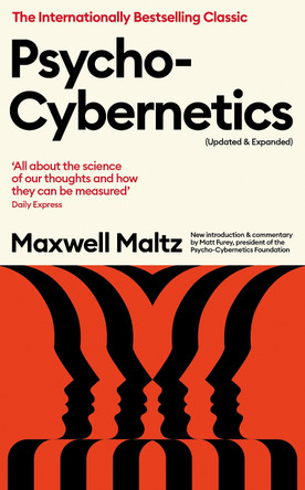 Psycho-Cybernetics (Updated and Expanded) by Maxwell Maltz