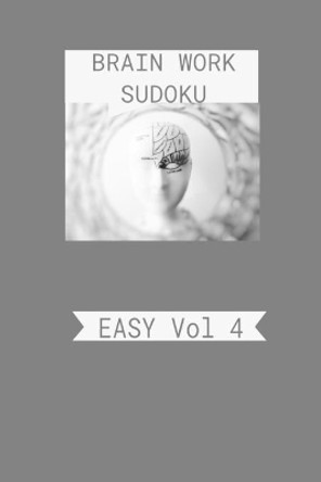 Sudoku Puzzles: Sudoku Easy Level Vol 4 by Andrea Raiford 9798741706305