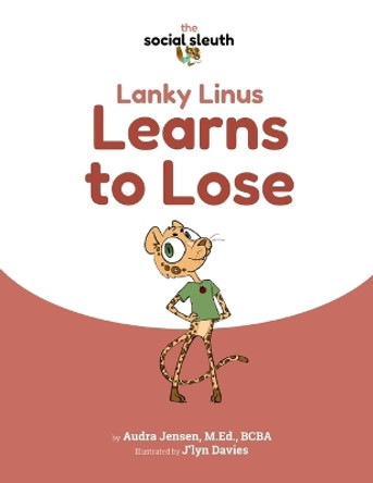 Lanky Linus Learns to Lose by J'Lyn Davies 9798834968948