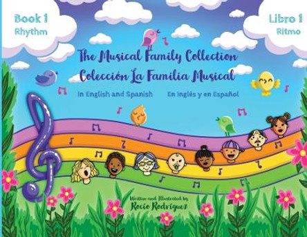 The Musical Family Collection: Rhythm by Rocío Rodríguez 9798987076903