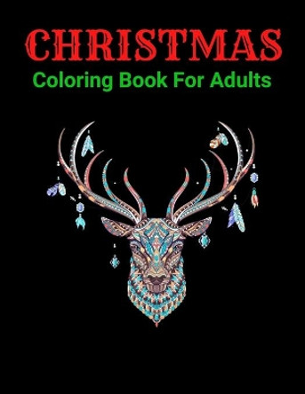 Christmas Coloring Book For Adults: New and Expanded Editions, 100 Unique Designs, Ornaments, Christmas Trees, Wreaths, and More! by Trendy Coloring 9798570751743