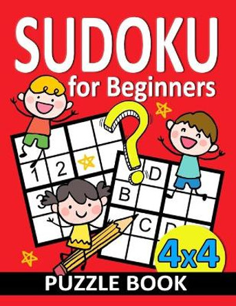 Sudoku for Beginners 4x4: Activity Puzzles From Easy to Hard with Coloring Page by Pink Ribbon Publishing 9798596612295