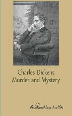Murder and Mystery by Charles Dickens 9783955630201