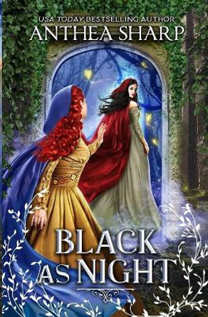 Black as Night: A Dark Elf Fairytale by Anthea Sharp 9781680131451