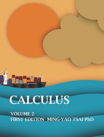Calculus: Volume2 by Ming-Yao Tsai 9786260116989