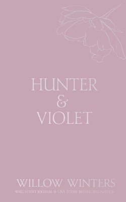 Hunter & Violet: Promise Me by Willow Winters 9798885922890