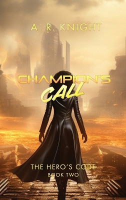 Champion's Call by A R Knight 9798888580738