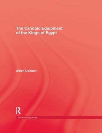 Canopic Equipment Of The Kings O by Dodson