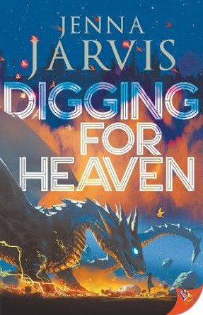 Digging for Heaven by Jenna Jarvis 9781636794532