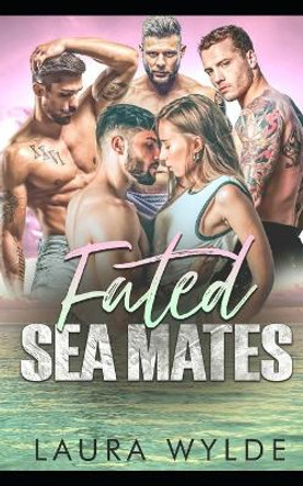 Fated Sea Mates by Laura Wylde 9798598175255