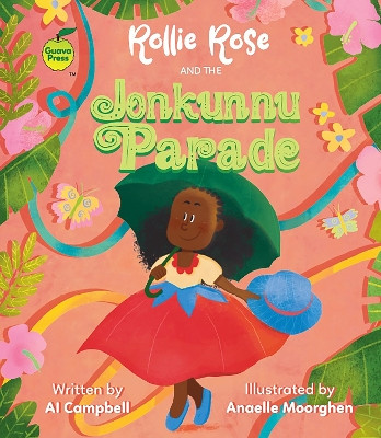Rollie Rose and the Jonkonnu Parade by Al Campbell 9781990380228