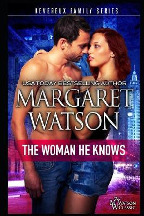 The Woman He Knows by Margaret Watson 9781944422554