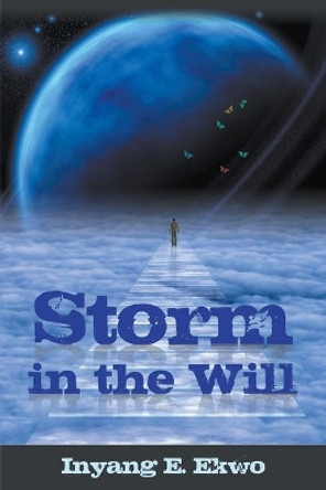 Storm in the Will by Inyang E Ekwo 9781951530891