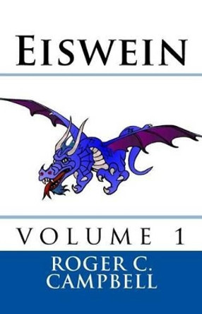 Eiswein by Roger C Campbell 9781477547212