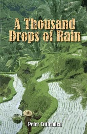 A Thousand Drops of Rain by Peter Crittenden 9781956904109
