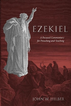 Ezekiel by John W Hilber 9781498294218