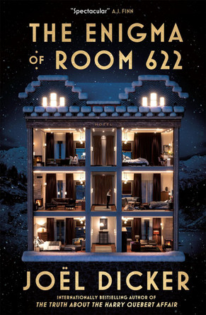 The Enigma of Room 622: The devilish new thriller from the master of the plot twist by Joël Dicker