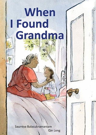 When I Found Grandma by Saumiya Balasubramaniam 9781773060187