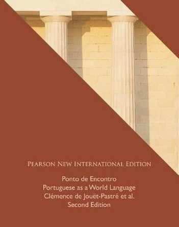Ponto de Encontro: Pearson New International Edition: Portuguese as a World Language by Clemence Jouet-Pastre