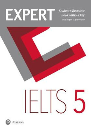 Expert IELTS 5 Students' Resource Book without Key by Louis Rogers