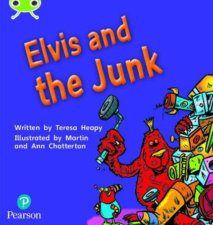 Bug Club Phonics Fiction Reception Phase 4 Set 12 Elvis and the Junk by Teresa Heapy