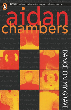 Dance On My Grave: Summer of 85 by Aidan Chambers