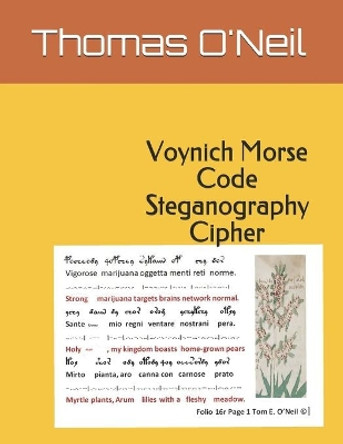 Voynich Morse Code Steganography Cipher by Thomas O'Neil 9781690146292