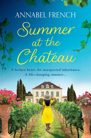 Summer at the Chateau (The Chateau Series, Book 1) by Annabel French