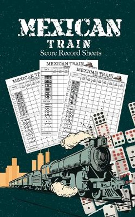 Mexican Train Score Record Sheets: Small size pads were great. Mexican Train Score Record Dominoes Scoring Game Record Level Keeper Book, size 5x8 inch by Kingkp Publishing 9781700276124