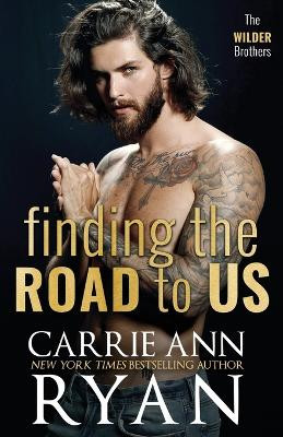 Finding the Road to Us by Carrie Ann Ryan 9781636952345