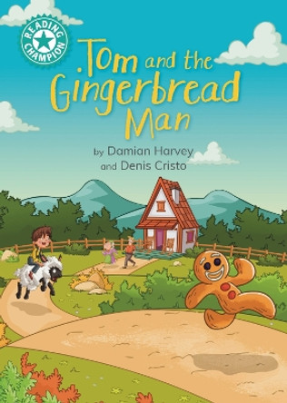 Reading Champion: Tom and the Gingerbread Man: Independent Reading Turquoise 7 by Damian Harvey 9781445189611