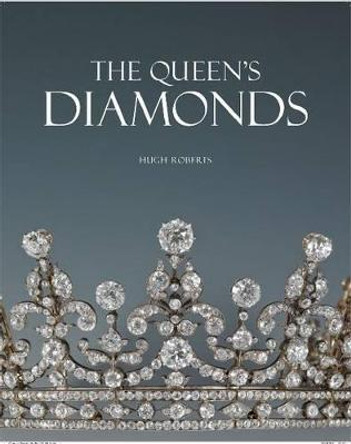 The Queen's Diamonds by Hugh Roberts