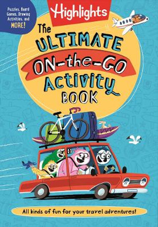 Ultimate On-the-Go Activity Book, The by Highlights 9781644729236 Ultimate On-the-Go Activity Book, The by Highlights 9781644729236