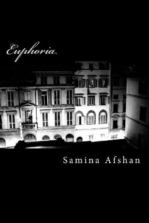 Euphoria by Samina Afshan 9781718830387
