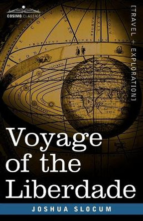 Voyage of the Liberdade by Captain Joshua Slocum 9781602063952