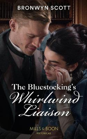 The Bluestocking's Whirlwind Liaison (The Peveretts of Haberstock Hall, Book 4) by Bronwyn Scott