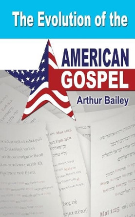 The Evolution of the American Gospel by Higher Heart Productions LLC 9781548049409
