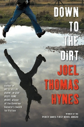 Down To The Dirt by Joel Hynes 9781554684243