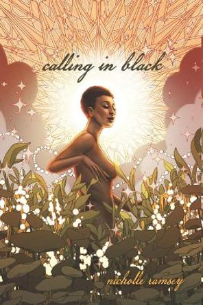 calling in black by Nicholle Ramsey 9781736074619