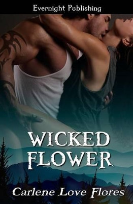 Wicked Flower by Carlene Love Flores 9781772332100