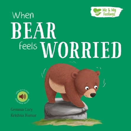 When Bear Feels Worried by Krishna Kumar 9781839235634