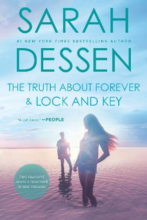 The Truth About Forever and Lock and Key by Sarah Dessen