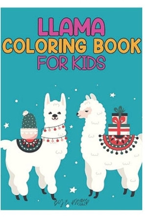 llama coloring book for kids: Fun coloring gift book for llama lovers with stress relief llama designs and funny cute shows by Phillip Edition 9798573666464